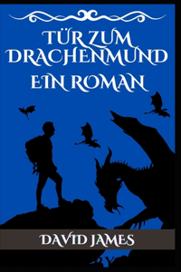Tür Zum Drachenmund
