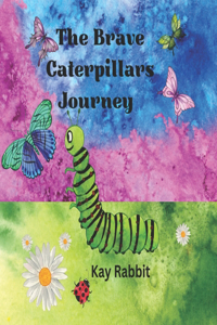 Brave Caterpillars Journey
