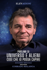 Parlami di Universo e Alieni così che io possa capire