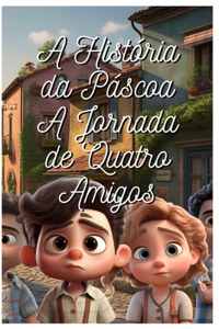 A História da Páscoa