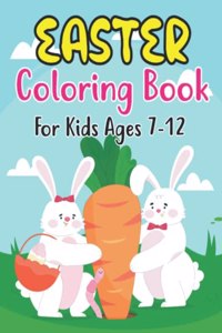 Easter Coloring Book For Kids Ages 7-12