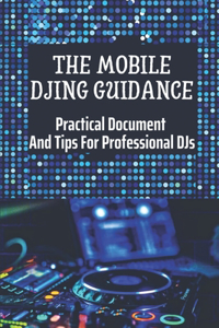 Mobile DJing Guidance