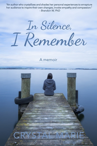 In Silence, I Remember