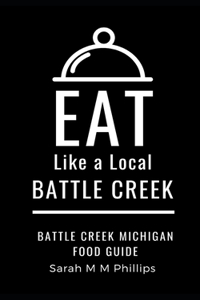 Eat Like a Local- Battle Creek