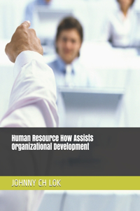 Human Resource How Assists Organizational Development
