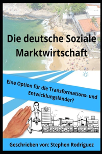 Die deutsche Soziale Marktwirtschaft