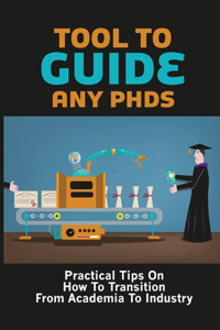 Tool To Guide Any PhDs