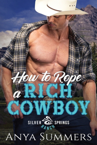 How To Rope A Rich Cowboy