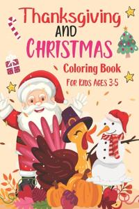 Thanksgiving and Christmas Coloring Book For Kids Ages 3-5