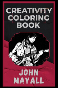 John Mayall Creativity Coloring Book