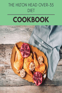 The Hilton Head Over-35 Diet Cookbook