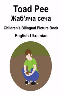 English-Ukrainian Toad Pee/Жаб'яча сеча Children's Bilingual Picture Book