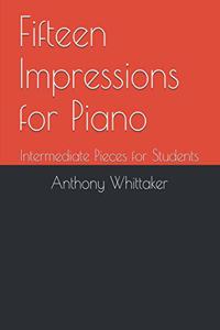 Fifteen Impressions for Piano