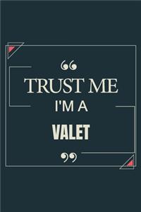 Trust Me I'm A Valet