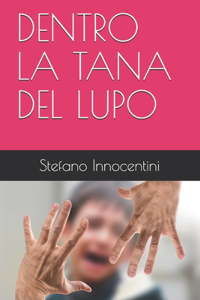 Dentro La Tana del Lupo