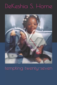 tempting twenty-seven