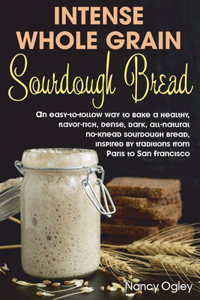 Intense Whole Grain Sourdough Bread