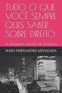 Tudo O Que Você Sempre Quis Saber Sobre Direito