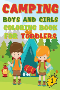 Camping Boys and Girls Coloring Book for Toddlers, 1