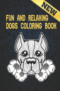 Dogs Coloring Book Fun and Relaxing