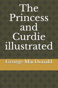 The Princess and Curdie illustrated