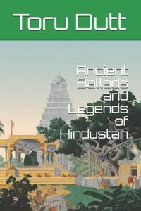 Ancient Ballads and Legends of Hindustan