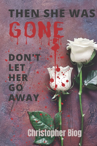 Then She Was Gone