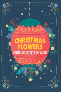 Christmas flowers coloring book for Adult
