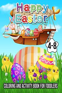 Happy Easter Coloring and Activity Book For Toddlers 4-8
