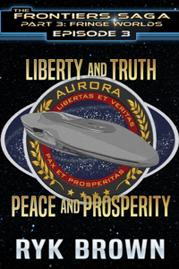 Ep.#3.3 - Liberty and Truth, Peace and Prosperity
