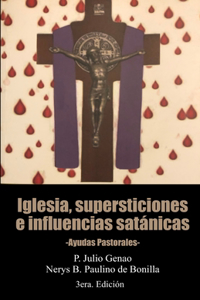 Iglesia, supersticiones e influencias satánicas