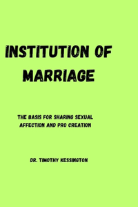 Institution of Marriage.