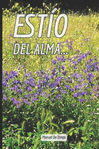 Estío del alma...