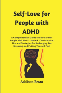 Self-Love for People with ADHD