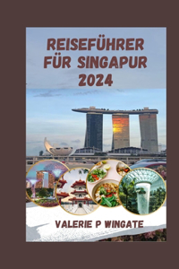 Reiseführer Für Singapur 2024