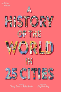 History of the World in 25 Cities