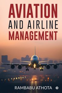 Aviation and Airline Management : University Based Syllabus