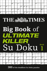 Times Big Book of Ultimate Killer Su Doku: Book 1