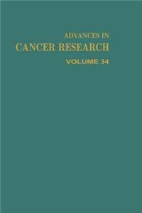 Advances in Cancer Research, Volume 34