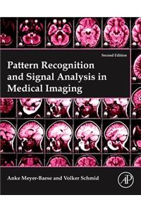 Pattern Recognition and Signal Analysis in Medical Imaging