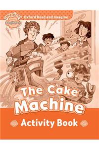 Oxford Read and Imagine: Beginner:: The Cake Machine activity book