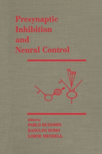 Presynaptic Inhibition and Neural Control
