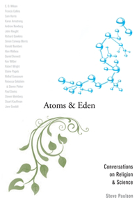 Atoms and Eden: Conversations on Religion and Science