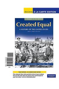 Created Equal, Brief Edition, Volume 1, Books a la Carte Edition