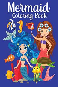 Mermaid Coloring Book: For Kids Ages 4-8 Wonderful Illustrations Funny Mermaids Activity For Girls