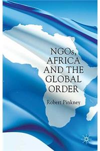 Ngos, Africa and the Global Order