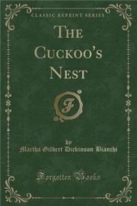 The Cuckoo's Nest (Classic Reprint)