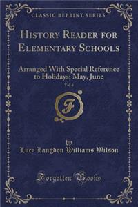 History Reader for Elementary Schools, Vol. 4