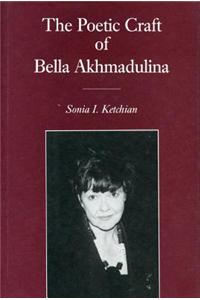 Poetic Craft of Bella Akhmadulina