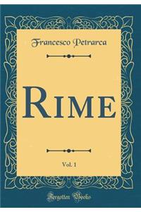 Rime, Vol. 1 (Classic Reprint)
